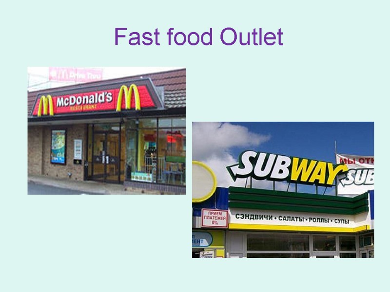 Fast food Outlet